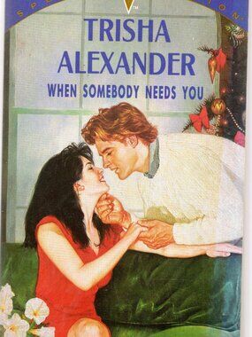 When Somebody Needs You